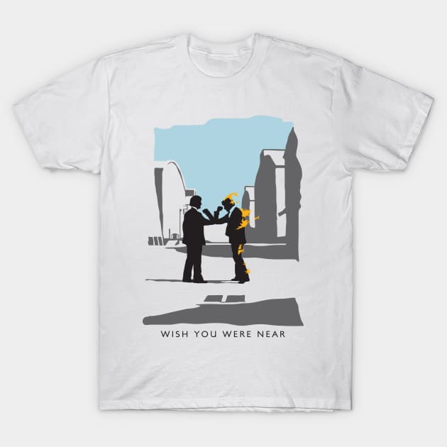 WISH YOU WERE NEAR T-Shirt by manospd